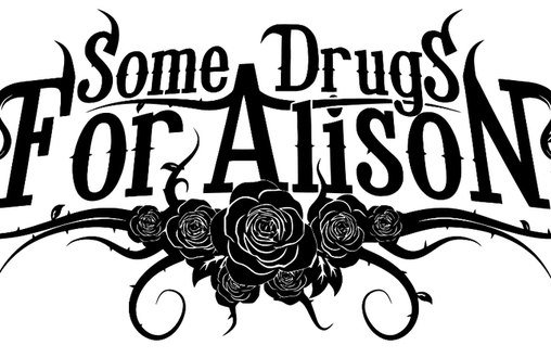 Some Drugs For Alison